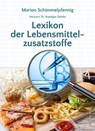 Lexikon der Lebensmittelzusatzstoffe - Marion Schimmelpfennig - 9783941956193