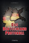 Das Deutschland Protokoll - Holger Fröhner - 9783941956469