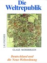 Die Weltrepublik - Claus Nordbruch - 9783941956582