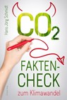 CO2: Fakten-Check zum Klimawandel - Hans-Jörg Schmidt - 9783941956971