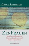 ZenFrauen - Grace Schireson ; Bernd Bender - 9783942085410