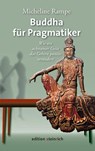 Buddha für Pragmatiker - Micheline Rampe - 9783942085816
