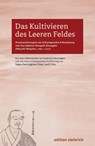 Das Kultivieren des leeren Feldes - Taigen Dan Leighton ; Munish B. Schiekel - 9783942085854