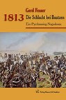 1813 - Die Schlacht bei Bautzen - Gerd Fesser - 9783942115551