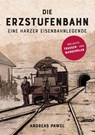Die Erzstufenbahn - Andreas Pawel - 9783942115834