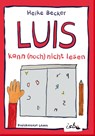 Luis kann (noch) nicht lesen - Heike Becker - 9783942122542