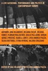 A Live Gathering: Performance and Politics in Contemporary Europe - Vujanovic - 9783942214292
