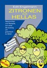 Zitronen aus Hellas - Edit Engelmann - 9783942223430