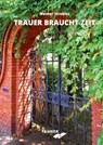 Trauer braucht Zeit - Werner Strekies - 9783942251396