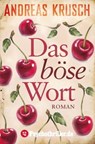 Das böse Wort - Andreas Krusch - 9783942261746