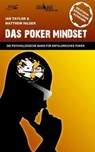 Das Poker Mindset - Ian Taylor ; Matthew Hilger - 9783942295024