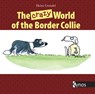 The crazy World of the Border Collie - Heinz Grundel - 9783942335867