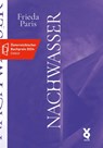 Nachwasser - Frieda Paris - 9783942375696