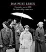 Das pure Leben. Die frühen Jahre 19451975 - Mathias Bertram - 9783942473903