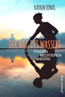Der Weg des Wassers - Frauen meditieren anders - Katrin Jonas - 9783942502931