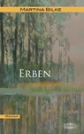 Erben - Martina Bilke - 9783942637343