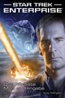 Star Trek - Enterprise 1: Das höchste Maß an Hingabe - Andy Mangels ; Michael A. Martin - 9783942649728