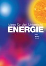 ENERGIE - Ideen für den Unterricht - Christoph Buchal - 9783942658218