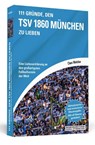 111 Gründe, den TSV 1860 München zu lieben - Claus Melchior - 9783942665568
