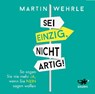 Sei einzig, nicht artig -  - 9783942748674