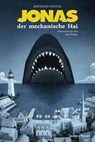 Jonas, der mechanische Hai - Bertrand Santini - 9783942787833