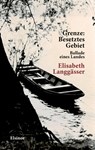 Grenze: Besetztes Gebiet - Elisabeth Langgässer - 9783942788762