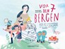 Vor den 7 Bergen - Annette Feldmann ; Mareike Engelke - 9783942795487