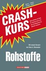 Crashkurs Rohstoffe - Marion Schlegel ; Markus Bußler - 9783942888837