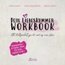 Dein Liebeskummer Workbook - Yasmin Naimi ; Nicole Waldschmidt ; Simone Härter ; HÄRTER Verlag - 9783942906586