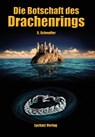 Die Botschaft des Drachenrings - Sylke Scheufler - 9783942929516