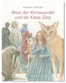 Alice, der Klimawandel und die Katze Zeta - Margret Boysen - 9783942955522