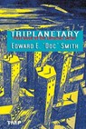 Triplanetary - Edward E. Smith - 9783942961301