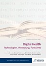 Digital Health - Justine Eck ; Daniela Gattermann ; Björn Müller ; Dominik Schake - 9783943001730