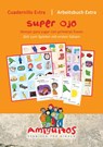 Superauge: Amiguitos - cuadernillo extra superojo / Arbeitsheft extra - Claudia von Holten ; Juliane Buschhorn-Walter - 9783943079241