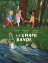 Die Umami Bande - Roswitha Wurm ; Zwetelina Ortega - 9783943079982