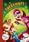 Supermops und der schrille Schurkenalarm - Nicolas Gorny - 9783943086690