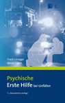 Psychische Erste Hilfe bei Unfällen - Frank Lasogga ; Bernd Gasch - 9783943174151