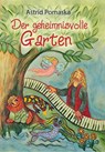 Der geheimnisvolle Garten - Astrid Pomaska - 9783943304572