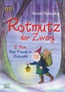 Rotmütz der Zwerg (Bd. 2): Neue Freunde im Eulenwald - Astrid Pomaska - 9783943304626