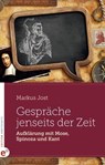 Gespräche jenseits der Zeit - Markus Jost - 9783943362527