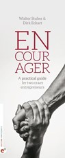 Encourager - Dirk Eckart ; Walter Stuber ; Katrin Fay ; Jens Fiedler ; Manuel Hein ; Ingo Karsch ; Jörg Knoblauch ; Klaus Kobjoll ; Daniela Kreissig ; Nora Oelkers ; Hermann Scherer ; Nicolas Sihombing ; Ingolf Stuber ; Roman Topp ; Rainer Wälde - 9783943362572