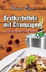 Bratkartoffeln mit Champagner - EXNER,  Helmut - 9783943403923