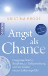 Angst als Chance - Kristina Brode - 9783943416305