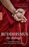 Buddhismus für Anfänger - Lama Yeshe ; Lama Zopa Rinpoche - 9783943416657