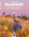 Stadtluft Dresden 8 - Peter Ufer ; Amac Garbe ; Thomas Walther - 9783943451498