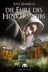 Die Ehre des Henkersweibs - Ute Zembsch - 9783943531909