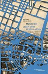 München, lesen und lesen lassen - Michael Schleicher - 9783943616842