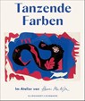 Tanzende Farben - Im Atelier von Henri Matisse - Marion Blomeyer ; Charlotte Vierer - 9783943616873