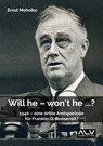 Will he - won't he ...? - Ernst Mohnike - 9783943624908