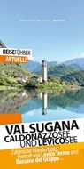 Valsugana Reiseführer - Caldonazzosee und Levicosee - Robert Hüther - 9783943663358